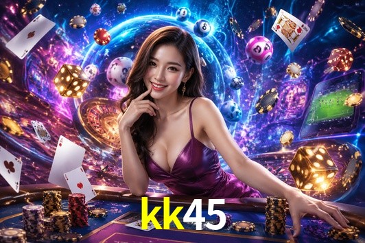 Welcome Bonus kk45